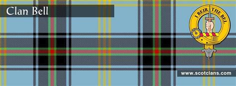 Bell Clan Tartan Scottish Clans Scottish Heritage Celtic Designs