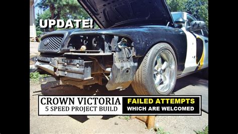 Crown Victoria 5 Speed Project Build Fails Turbo To Driveline