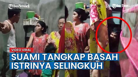 suami dan warga grebek istri diduga selingkuh dengan pria lain dalam kamar youtube