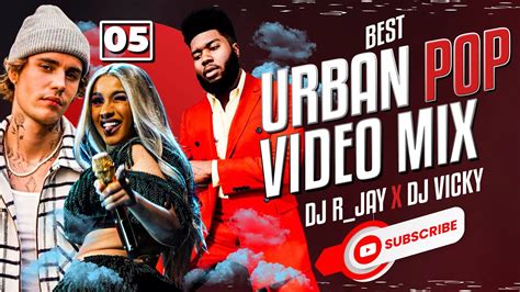 Best Urban Pop Mix Dj R Jay X Dj Vicky Ft Moodbood Upsaviourthe
