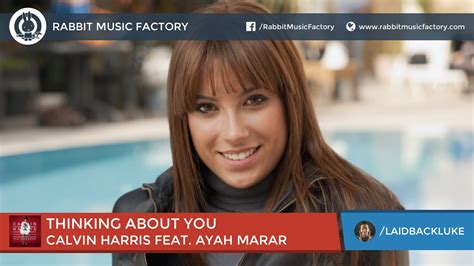 Calvin Harris Feat Ayah Marar Thinking About You Laidbackluke Remix [rabbit Music Factory