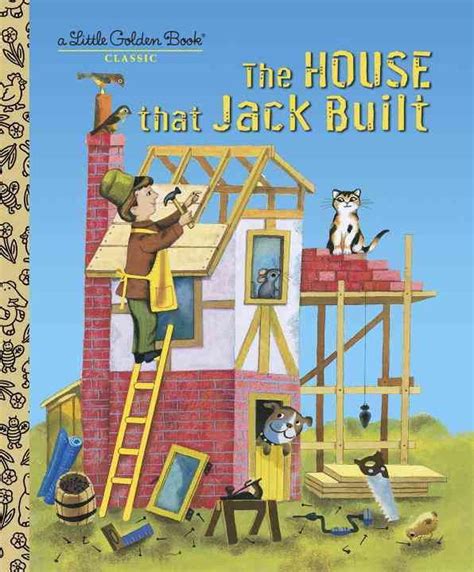 The House That Jack Built By Golden Books Hardcover 9780375835308