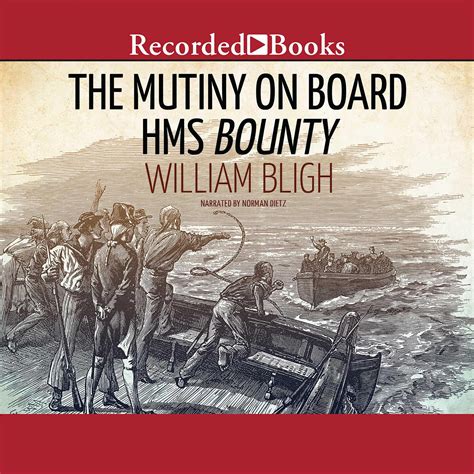 The Mutiny On Board Hms Bounty Audiobook By William Bligh