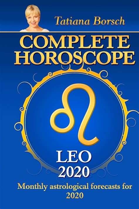 Complete Horoscope Leo 2020 Monthly Astrological Forecasts For 2020