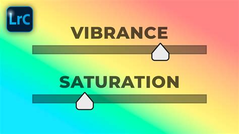 What Is The Difference Between Vibrance And Saturation In Lightroom