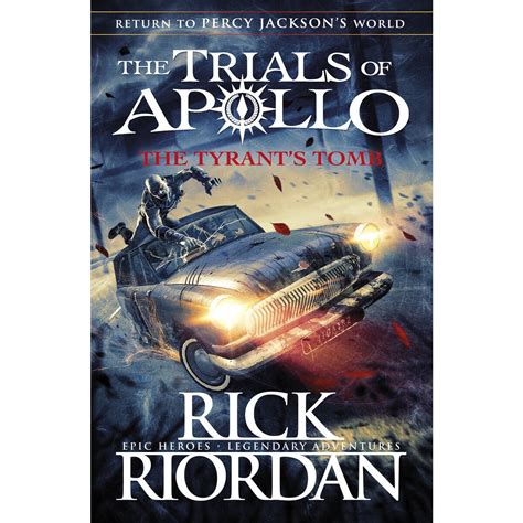 The trials of apollo is an ongoing book series written by rick riordan. The Trials of Apollo: The Tyrant's Tomb | BIG W