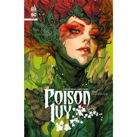 poison ivy infinite tome 1 livres comics par marcio takara gwendolyn willow wilson mathieu