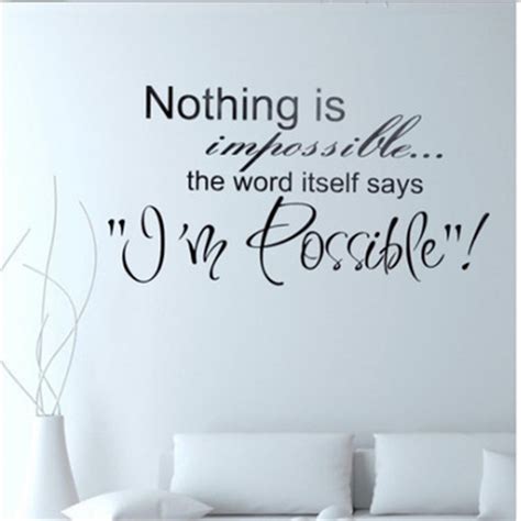 On the spectrum of home décor styles, eclectic designs are often the easiest to replicate. Nothing is impossible Inspirational Quotes Wall Sticker ...