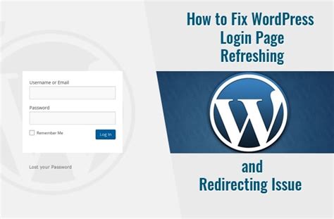 How To Fix Wordpress Login Page Refreshing And Redirecting Error