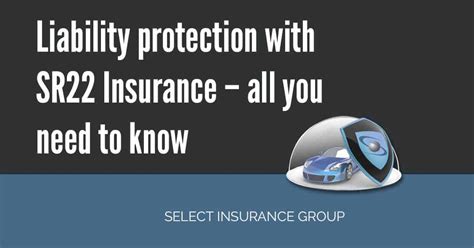 Liability protection with SR22 Insurance – all you need to know