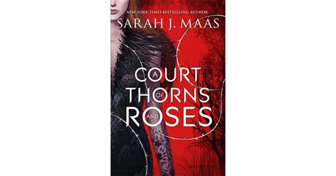 A Court Of Thorn And Roses By Sarah J Maas Sexiest Books Of All Time