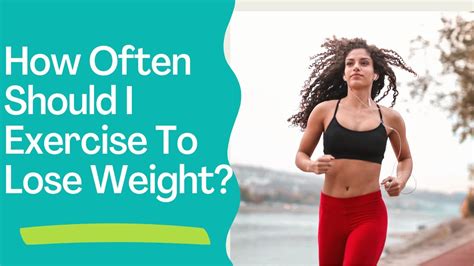 How Often Should I Exercise To Lose Weight Youtube