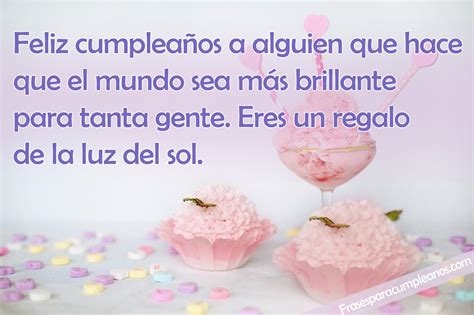 Frases De CumpleaÑos Para Alguien Especial Frasescumple