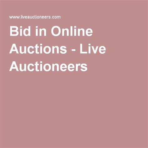 Bid In Online Auctions Online Auctions Live Auctions Bid