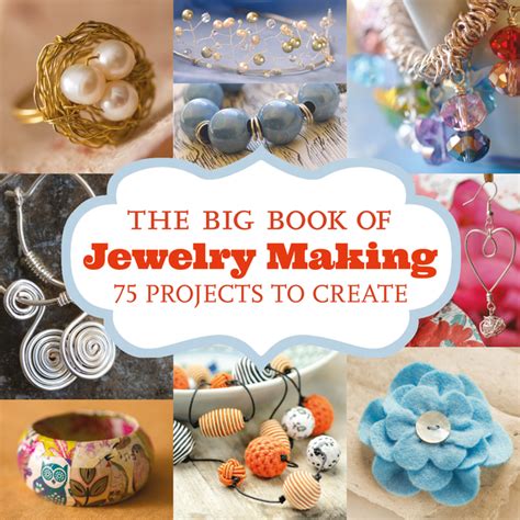 The Big Book Of Jewelry Making 73 Projects To Make Paperback