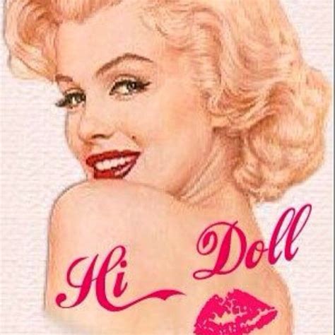 “hi Dolls Sweet Dreams Hope U All Dream Of Me Marilyn That Is Hugs