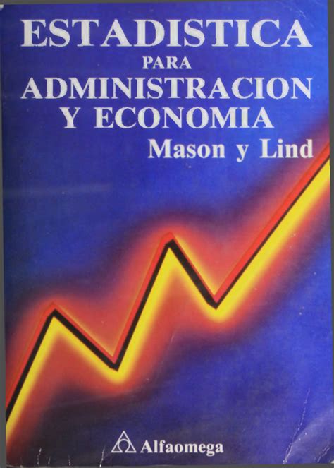 Pdf Libro Estadisticas Para Administracion Y Economia Mason Y Linb
