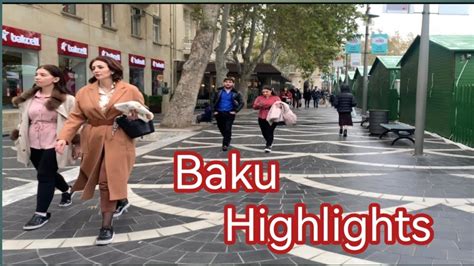 See The Beauty Of Azerbaijan Baku Highlight The City Of Loving People