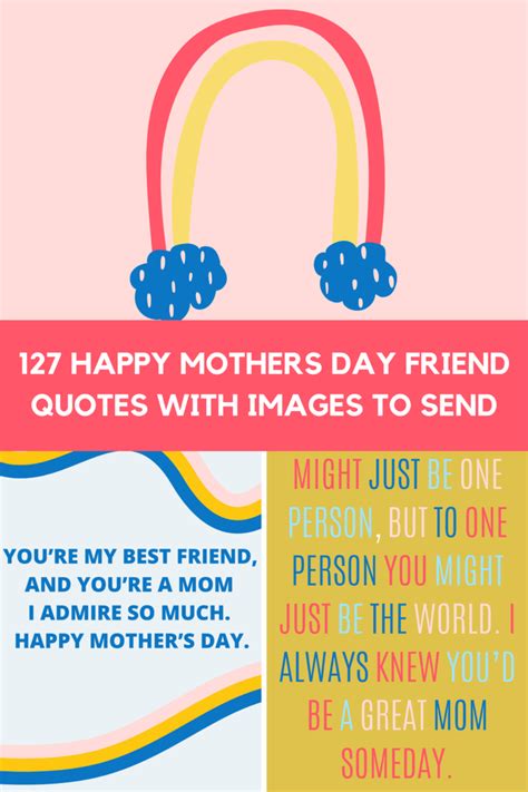 127 Happy Mothers Day Friend Quotes With Images To Send Darling Quote
