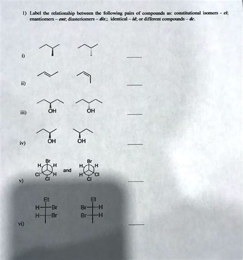 Solved Label The Relationship Between The Following Pairs Of Compounds