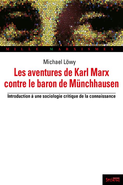 Les Aventures De Karl Marx Contre Le Baron De Münchhausen Editions Syllepse