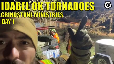Idabel Ok Tornadoes Day Grindstone Ministries Youtube