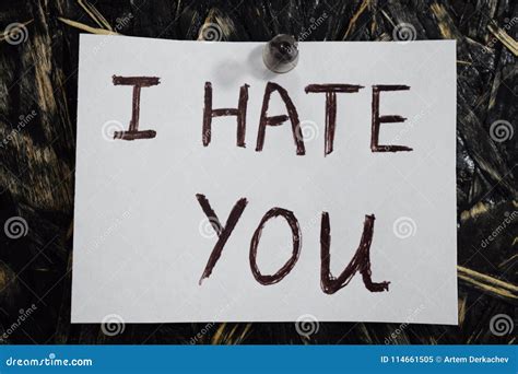 A Simple And Understandable Inscription I Hate You Stock Image Image