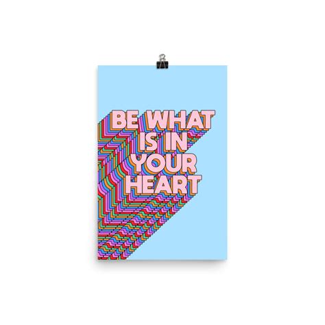 Be What Is In Your Heart Poster Tyler Spangler