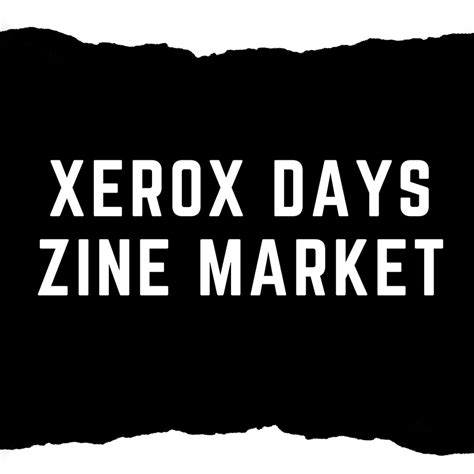 Xerox Days Zine Market