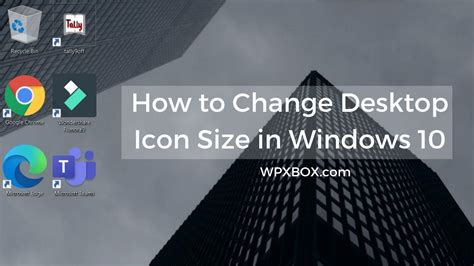 How To Change The Size Of Desktop Icons In Windows 10 The Geek Page