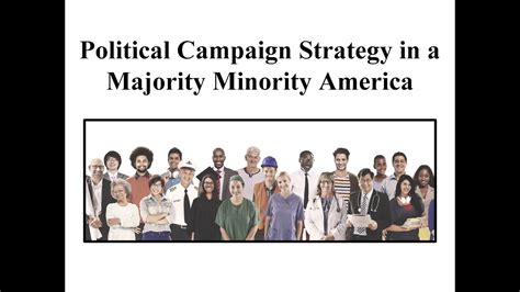 political campaign strategy in a majority minority america youtube
