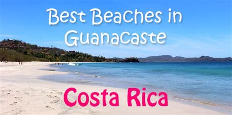 The Best Beaches in Guanacaste, the Golden Coast of Costa Rica