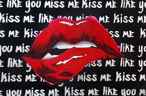 Original Kiss Me Like You Miss Me Painting On Canvas Etsy