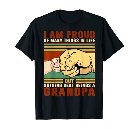 I Am Proud Of Many Things Retro Vintage Grandpa Fist Bump T Shirt