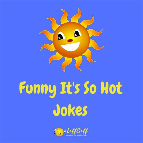 Top 9 How Hot Is It Joke In 2022 Funny Songs About