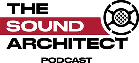 The Sound Architect Podcast Archives - The Sound Architect