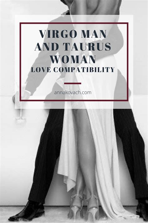 Virgo Man And Taurus Woman Love Compatibility In 2021 Taurus Woman Virgo Men Love Compatibility