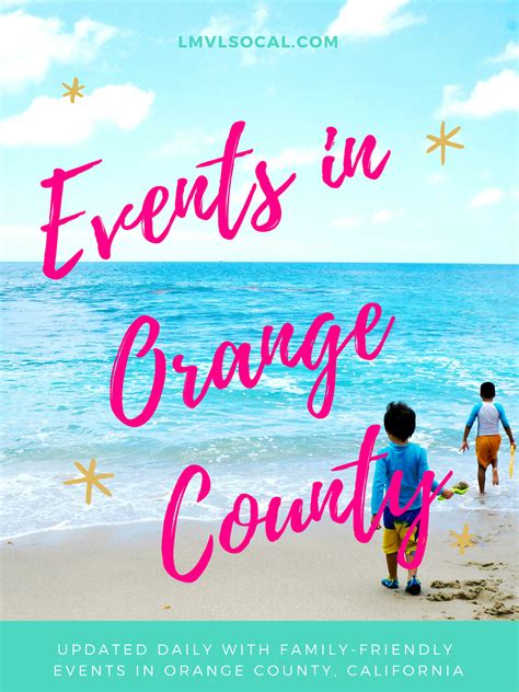 Southern California events | Orange County events | Los Angeles events | Family friendly event ...