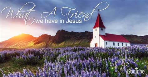 What A Friend We Have In Jesus Lyrics Hymn Meaning And Story