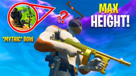 Fortnite Max Height Mythic Bow Only Challenge Youtube