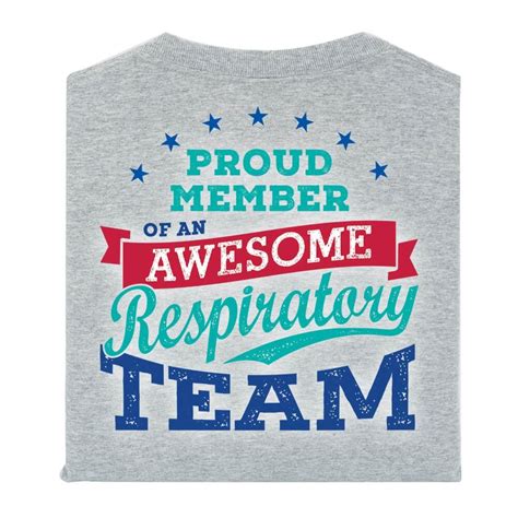 Proud Member Of An Awesome Respiratory Team 2 Sided T Shirt