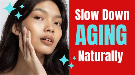 17 Natural Secrets To Slow Down The Aging Process Youtube