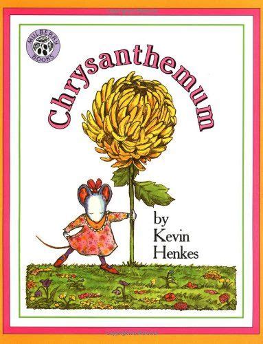 Chrysanthemum Chrysanthemum Book Chrysanthemum Kevin Henkes Henkes