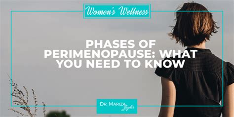 Phases Of Perimenopause What You Need To Know Dr Mariza Snyder