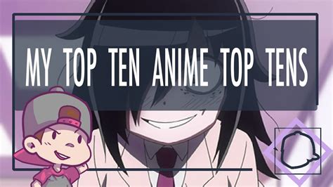 my top ten anime top tens youtube
