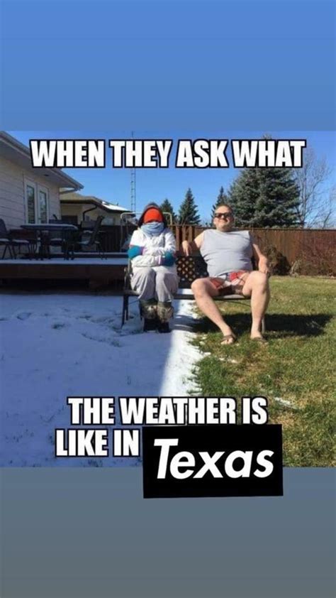 As Our Texas Winter Fluctuates Between Hot And Cold This Meme Perfectly
