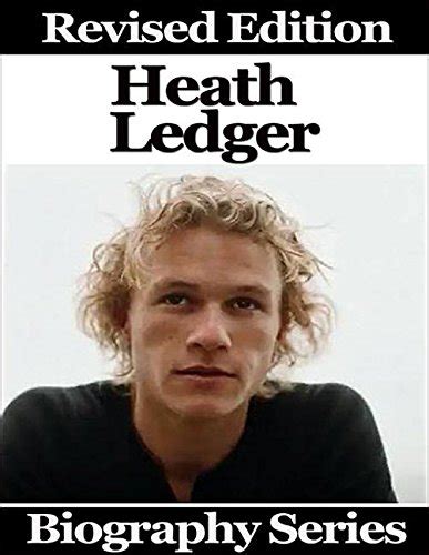 Heath Ledger Biography Series By Matt Green Goodreads