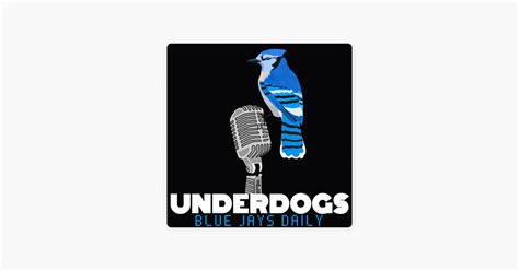 ‎underdogs Toronto Blue Jays Podcast Op Apple Podcasts