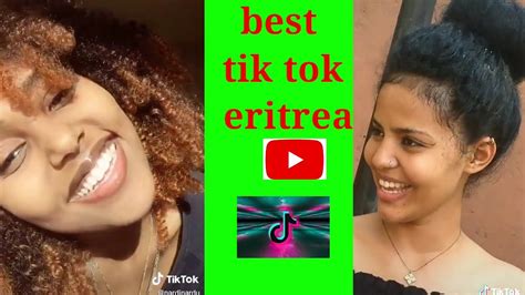the best tiktok eritrea 😍👍👉 22 mai 2020 youtube