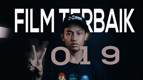 Apakah industri film indonesia berkembang pesat? Film Indonesia Terbaik 2019 - YouTube